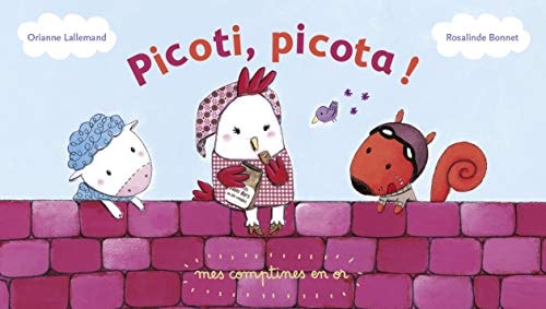 LES COMPTINES EN OR -12- PICOTI, PICOTA NVTE 2017, de Orianne Lallemand | portada del libro