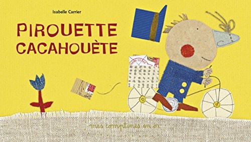 LES COMPTINES EN OR -11- PIROUETTE CACAHOUETE, de Isabelle Carrier | portada del libro