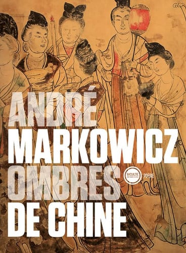 OMBRES DE CHINE, de ANDRE MARKOWICZ | portada del libro