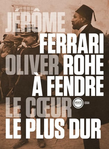 A FENDRE LE COEUR LE PLUS DUR, de JERÂME FERRARI ET OLIVER ROHE | portada del libro