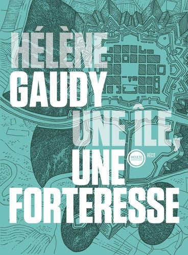 UNE LE UNE FORTERESSE, de HELÔNE GAUDY | portada del libro