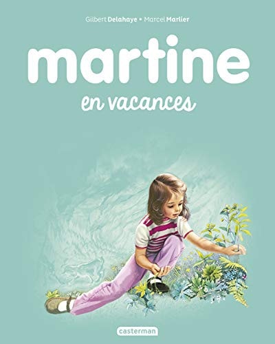 MARTINE -27- MARTINE EN VACANCES NE2017, de Gilbert Delahaye | portada del libro