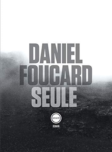 SEULE, de DANIEL FOUCARD | portada del libro