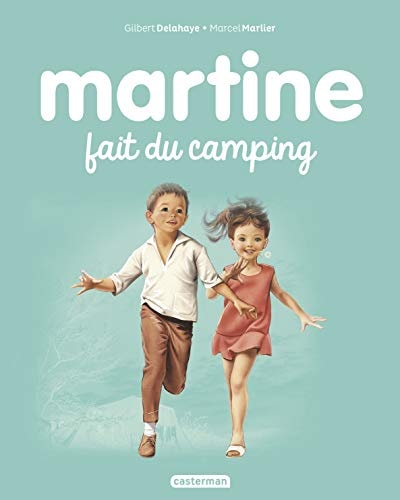 MARTINE -9- MARTINE FAIT DU CAMPING NE2017, de Gilbert Delahaye | portada del libro