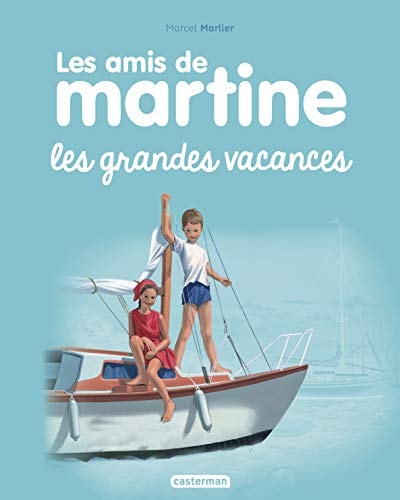 MARTINE ET SES AMIS -4- LES GRANDES VACANCES, de Gilbert Delahaye | portada del libro