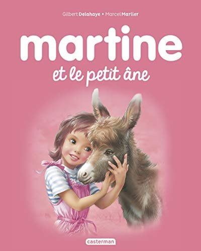 MARTINE -31- MARTINE ET LE PETIT ANE NE2017, de Gilbert Delahaye | portada del libro