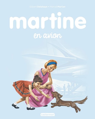 MARTINE -15- MARTINE EN AVION NE2017, de Gilbert Delahaye | portada del libro