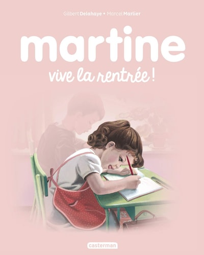 MARTINE -5- VIVE LA RENTREE ! NE2017, de Gilbert Delahaye | portada del libro