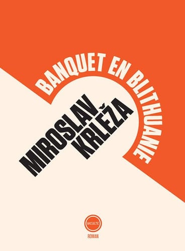 BANQUET EN BLITHUANIE, de MIROSLAV KRLEZA | portada del libro