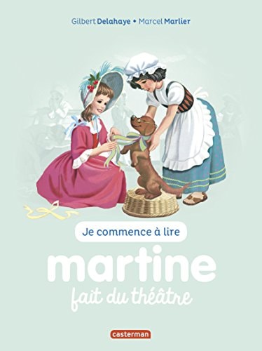 MARTINE FAIT DU THEATRE T8 (NE2017) (JE COMMENCE A LIRE), de Gilbert Delahaye | portada del libro
