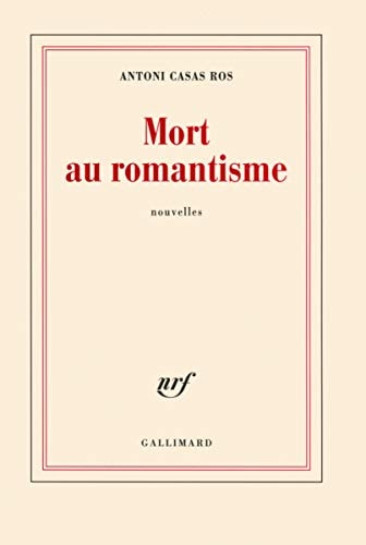 Mort au romantisme, de Antoni Casas Ros | portada del libro