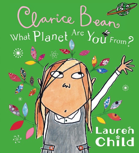 WHAT PLANET ARE YOU FROM CLARICE BEAN, de Lauren Child | portada del libro