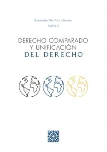 DERECHO COMPARADO Y UNIFICACION DEL DERECHO, de PERIÑAN GOMEZ | portada del libro