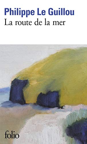 LA ROUTE DE LA MER, de Philippe Le Guillou | portada del libro