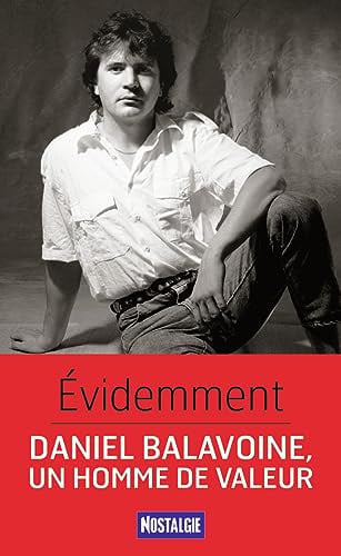 Evidemment - Biographie de Daniel Balavoine, de PERNEZ PIERRE | portada del libro