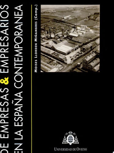 De empresas y empresarios en la España contemporánea, de Llordén Miñambres | portada del libro