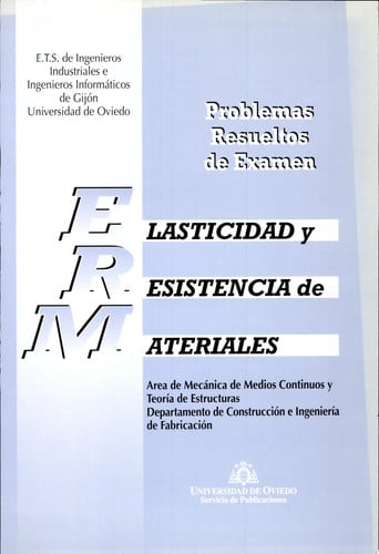 Elasticidad y resistencia de materiales. Problemas resueltos de examen, de Lamela Rey | portada del libro