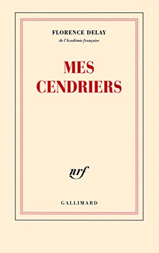 MES CENDRIERS, de Florence Delay | portada del libro
