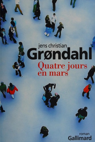 QUATRE JOURS EN MARS, de Jens Christian Grøndahl | portada del libro
