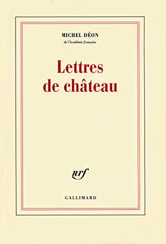 LETTRES DE CHATEAU, de Michel Déon | portada del libro