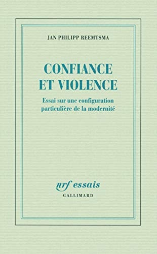 CONFIANCE ET VIOLENCE, de Jan Philipp Reemtsma | portada del libro