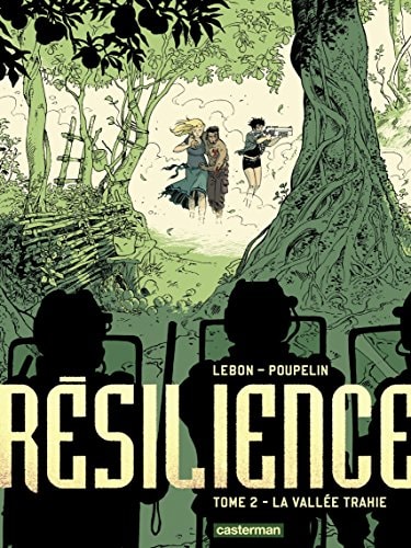 RESILIENCE T2 LA VALLEE TRAHIE, de Augustin Lebon | portada del libro