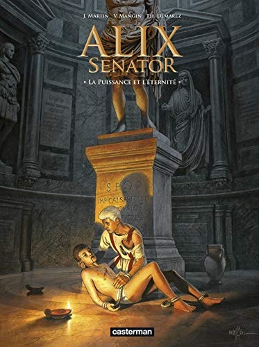ALIX SENATOR -7- LA PUISSANCE ET L'ETERNITE, de Valérie Mangin | portada del libro