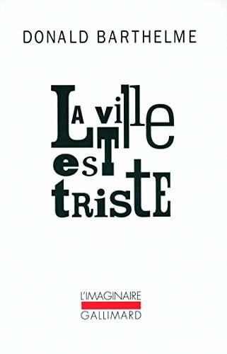 LA VILLE EST TRISTE, de Donald Barthelme | portada del libro