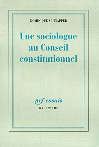 UNE SOCIOLOGUE AU CONSEIL CONSTITUTIONNEL, de Schnapper | portada del libro