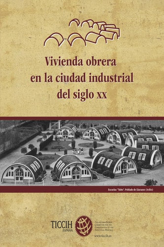 Vivienda Obrera en la ciudad industrial del Siglo XX | portada del libro
