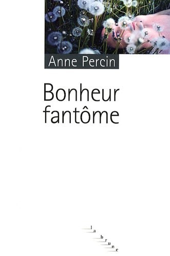 BONHEUR FANTOME, de Anne Percin | portada del libro