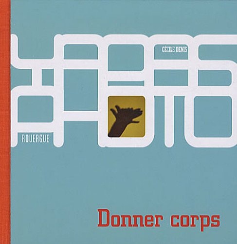DONNER CORPS, DEUX PAR DEUX, de Cécile Denis | portada del libro