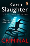 CRIMINAL, de Karin Slaughter | portada del libro