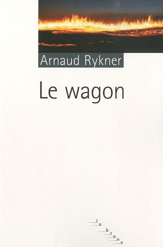 LE WAGON, de Arnaud Rykner | portada del libro