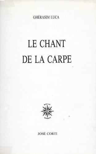 CHANT DE LA CARPE, de LUCA GHERASIM | portada del libro