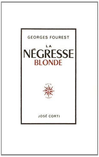 NEGRESSE BLONDE, de FOUREST GEORGES | portada del libro