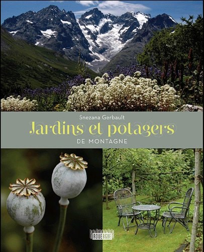 JARDINS ET POTAGERS DE MONTAGNE, de Snezana Gerbault | portada del libro