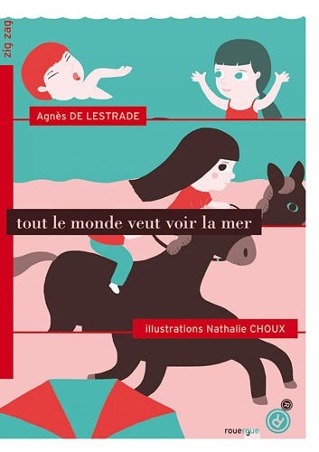TOUT LE MONDE VEUT VOIR LA MER, de Agnès de Lestrade | portada del libro