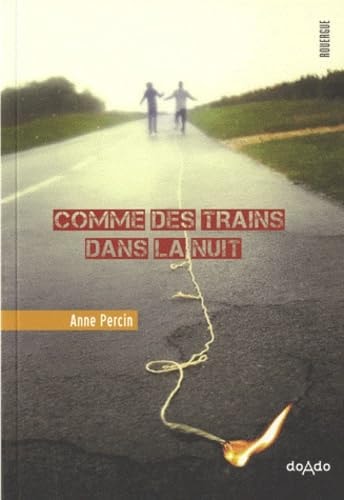 COMME DES TRAINS DANS LA NUIT, de Anne Percin | portada del libro