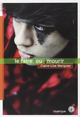 LE FAIRE OU MOURIR, de Claire-Lise Marguier | portada del libro