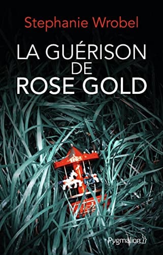 UERISON DE ROSE GOLD, de WROBEL STEPHANIE | portada del libro
