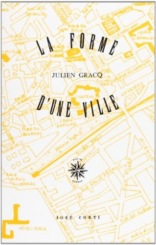 FORME D UNE VILLE, de GRACQ JULIEN | portada del libro