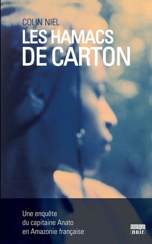 LES HAMACS DE CARTON, de Colin Niel | portada del libro