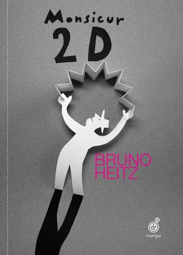 MONSIEUR 2D, de Bruno Heitz | portada del libro
