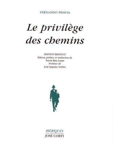 LE PRIVILEGE DES CHEMINS, de PESSOA FERNANDO | portada del libro