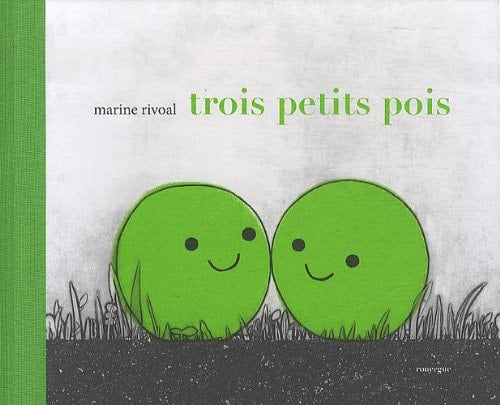 TROIS PETITS POIS, de Marine Rivoal | portada del libro