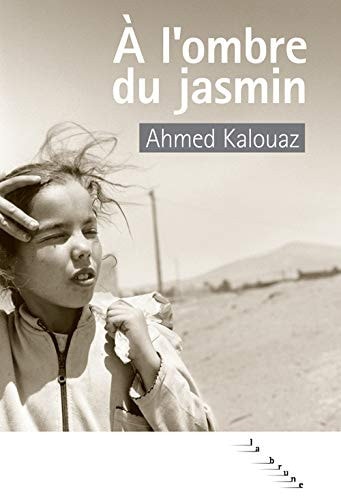 A LOMBRE DU JASMIN, de Ahmed Kalouaz | portada del libro