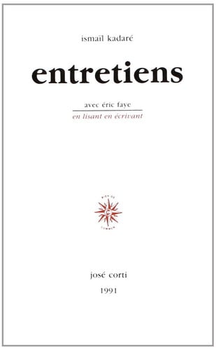 ENTRETIENS AVEC ERIC FAYE, de KADARE ISMAIL | portada del libro