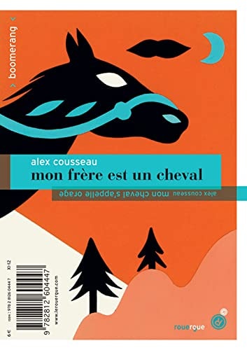 MON FRERE EST UN CHEVAL MON CHEVAL SAPPELLE ORAGE, de Alex Cousseau | portada del libro