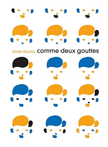 COMME DEUX GOUTTES, de Olivier Douzou | portada del libro